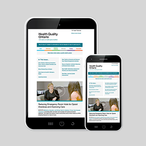 Health Quality Ontario's newsletter - on a tablet and a cell phone